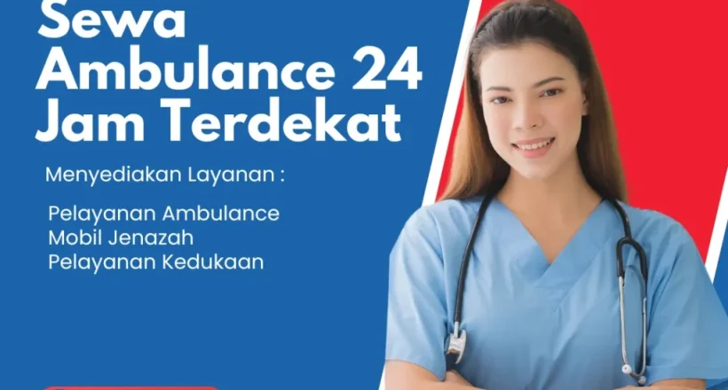 Sewa Ambulance 24 Jam Terdekat