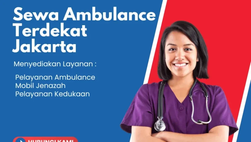 sewa Ambulance Terdekat Jakerta